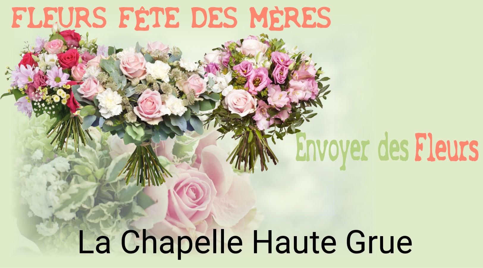Bouquet de Fête des Mères livré à La Chapelle-Haute-Grue